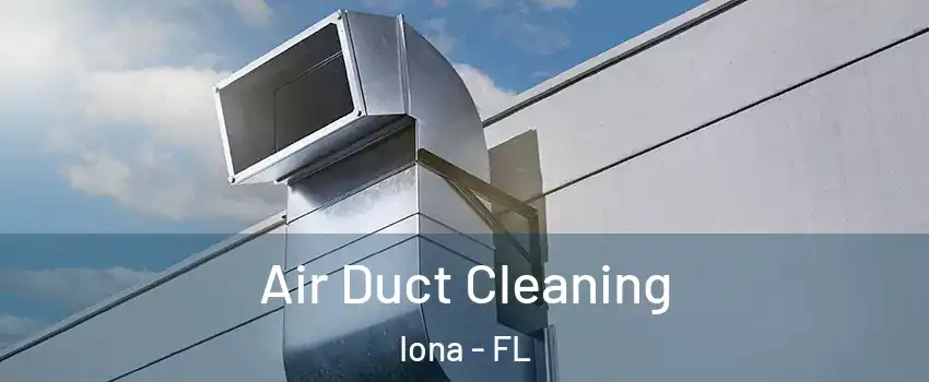  Air Duct Cleaning Iona - FL