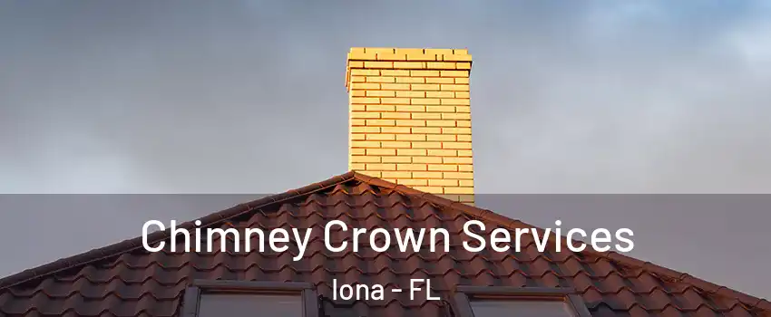  Chimney Crown Services Iona - FL