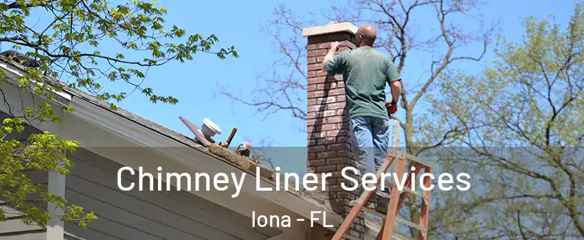  Chimney Liner Services Iona - FL