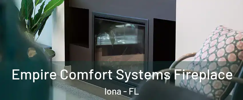  Empire Comfort Systems Fireplace Iona - FL