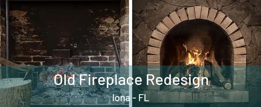  Old Fireplace Redesign Iona - FL