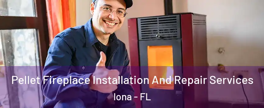  Pellet Fireplace Installation And Repair Services Iona - FL