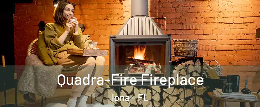  Quadra-Fire Fireplace Iona - FL