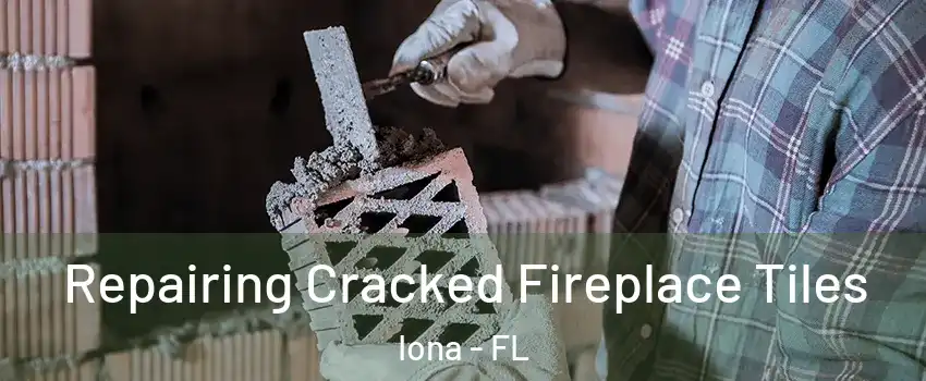  Repairing Cracked Fireplace Tiles Iona - FL